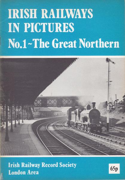 Irish Railways in Pictures No 1 
	GNR(I)